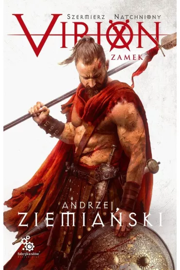 Virion. Zamek. Szermierz Natchniony. Tom 1 - Andrzej Ziemia�ski