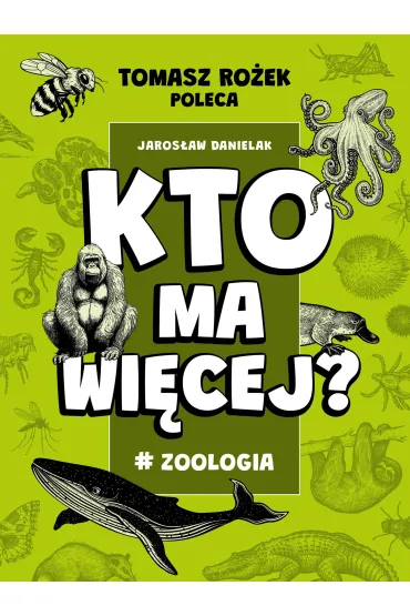 #Zoologia. Kto ma wi�cej? - Jaros�aw Danielak