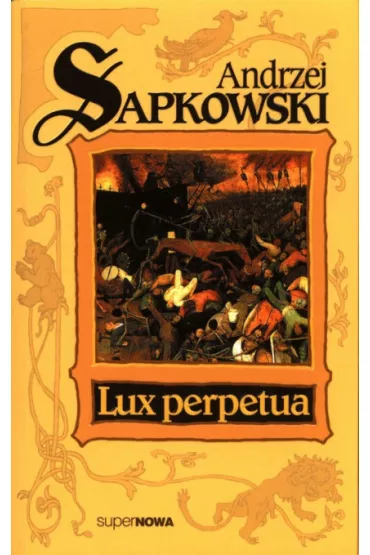eBook Lux perpetua. Trylogia husycka. Tom 3 mobi epub - Andrzej Sapkowski