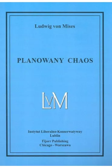 Planowany chaos - Ludwig von Mises