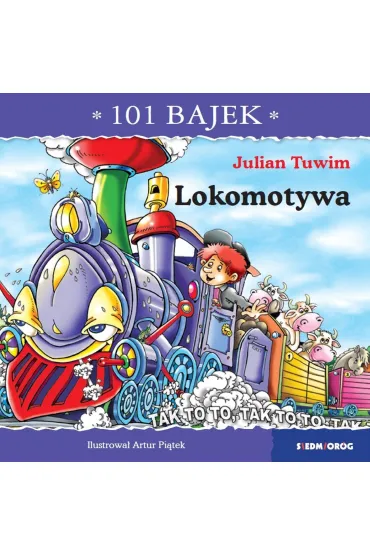 Lokomotywa. 101 bajek - Julian Tuwim