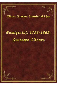 Pamitniki, 1798-1865, Gustawa Olizara