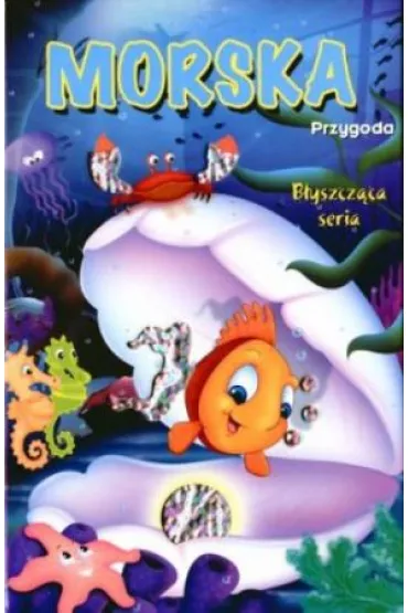 Morska przygoda. B�yszcz�ca seria
