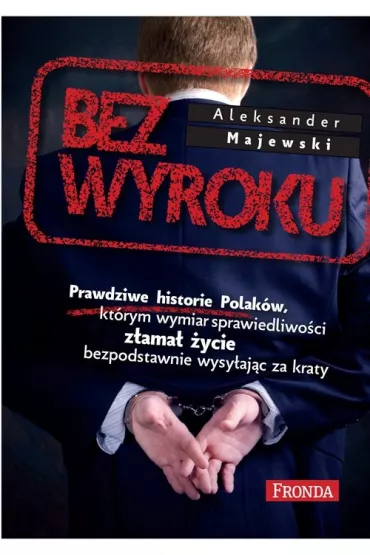 Bez wyroku - Aleksander Majewski