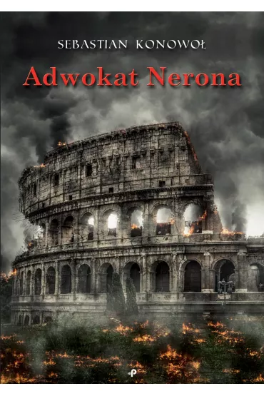 Adwokat Nerona - Sebastian  Konowo�