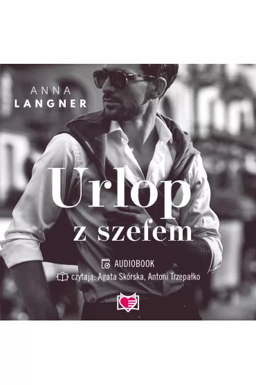 Audiobook Urlop z szefem. Niegrzeczna kolekcja. Tom 5 mp3 - Anna Langner