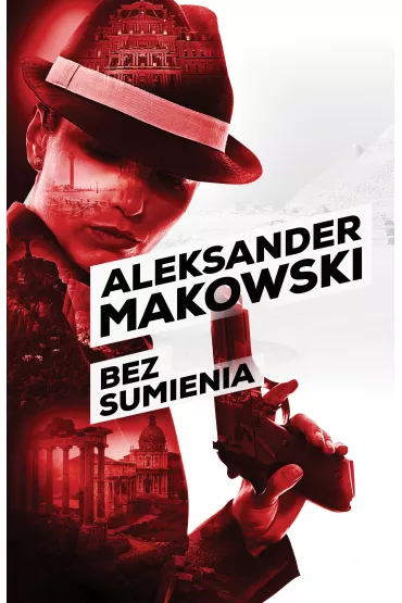 Bez sumienia. Szpiedzy. Tom 2 - Aleksander Makowski