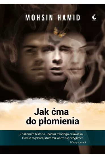 Jak �ma do p�omienia - Mohsin Hamid