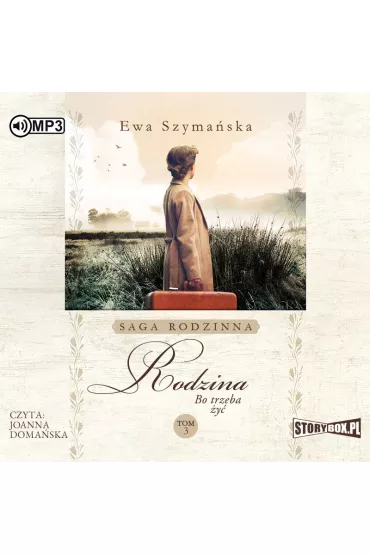 Audiobook Rodzina. Bo trzeba �y�. Tom 3 CD - Ewa Szyma�ska