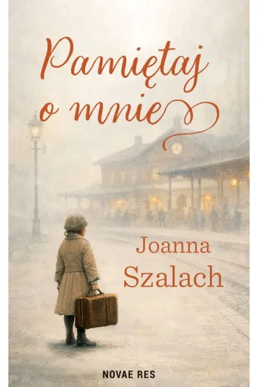 Pami�taj o mnie - Joanna  Szalach