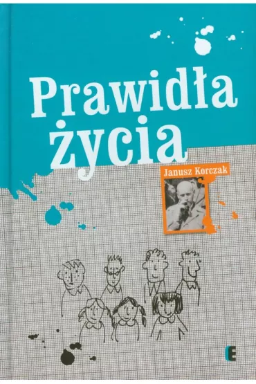 Prawid�a �ycia - Janusz Korczak