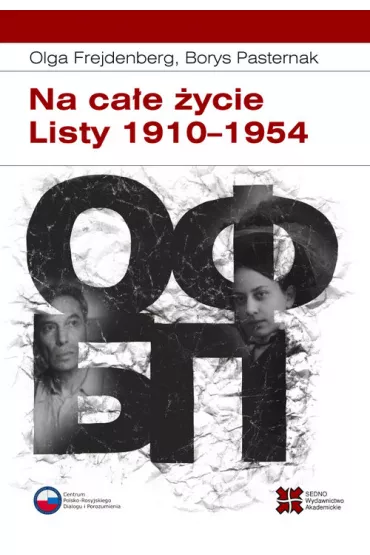 Na ca�e �ycie. Listy 1910-1954 - Borys Pasternak, Olga Frejdenberg