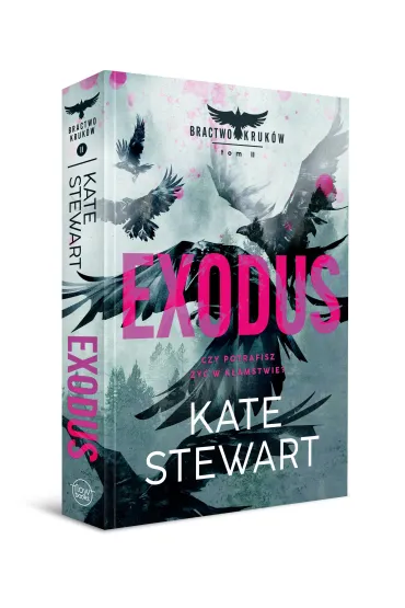 Exodus. Bractwo Kruk�w. Tom 2 - Kate Stewart