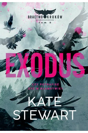Exodus. Bractwo Kruk�w. Tom 2 - Kate Stewart
