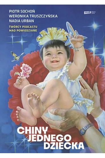 Chiny jednego dziecka - Nadia Urban, Piotr  Socho�