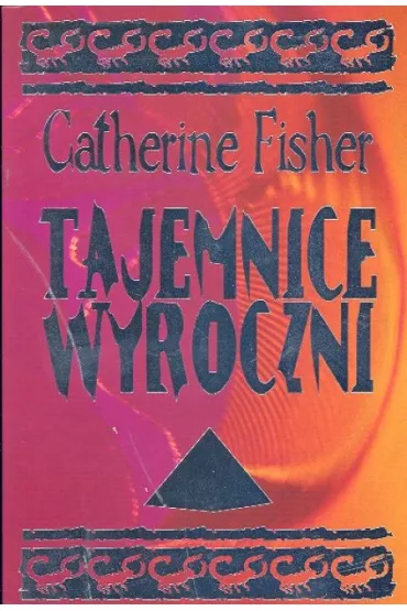 Tajemnice wyroczni - Catherine Fisher