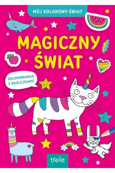 Magiczny �wiat. M�j kolorowy �wiat