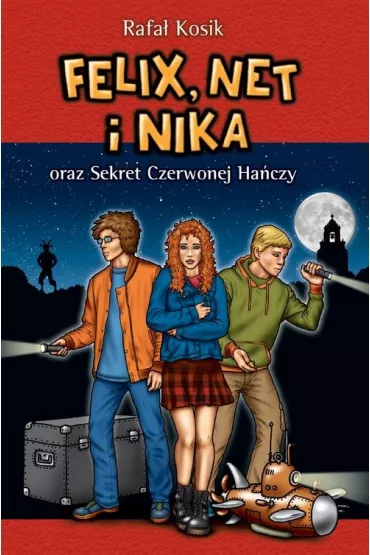 Felix, Net i Nika oraz Sekret Czerwonej Ha�czy. Tom 12 - Rafa� Kosik