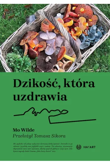 Dziko��, kt�ra uzdrawia - Mo Wilde