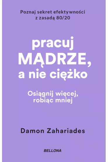 eBook Pracuj m�drze, a nie ci�ko mobi epub - Damon  Zahariades
