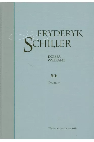 Dzie�a wybrane t.2 - Fryderyk Schiller
