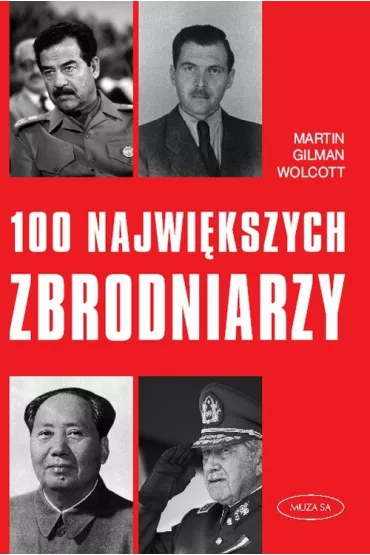 100 najwikszych zbrodniarzy - Martin Wolcott Gilman