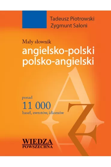 Ma�y s�ownik angielsko-polski polsko-angielski - Tadeusz Piotrowski, Zygmunt Saloni