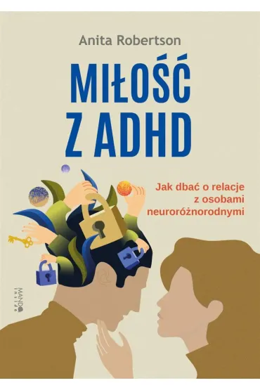 Mi�o�� z ADHD - Anita  Robertson, Karolina  Socha-Du�ko