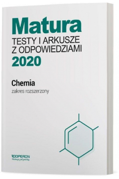 Matura 2020 Chemia. Testy i arkusze z odpowiedziami. Zakres rozszerzony