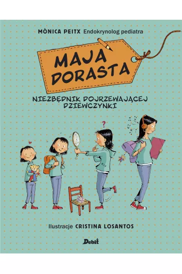 Maja dorasta - Monica Peitx