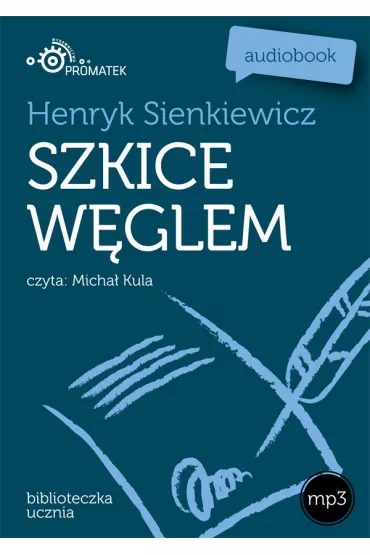 Audiobook Szkice w�glem mp3 - Henryk Sienkiewicz