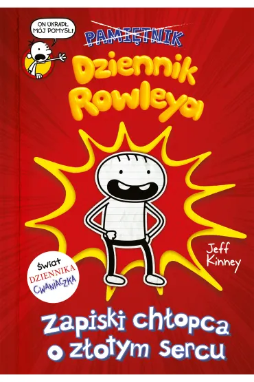 Dziennik Rowleya. Zapiski ch�opca o z�otym sercu - Jeff Kinney
