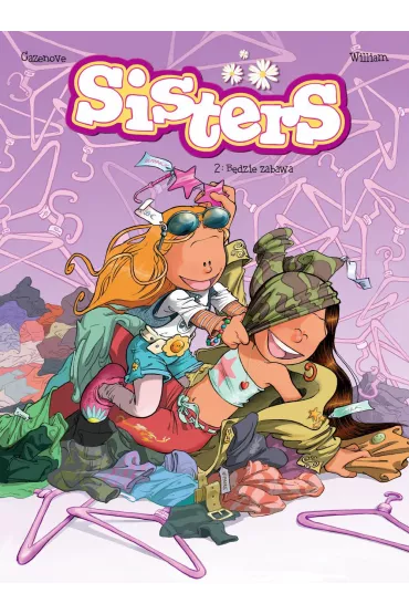 B�dzie zabawa. Sisters. Tom 2 - Christophe Cazenove, William Maury