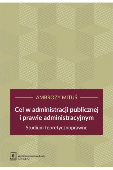 Cel w administracji publicznej i prawie administracyjnym