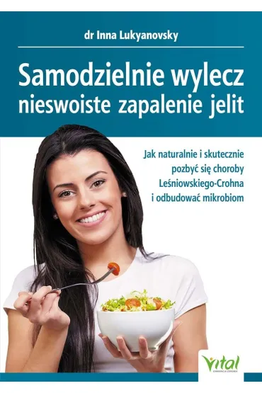 Samodzielnie wylecz nieswoiste zapalenie jelit - Inna Lukyanovsky