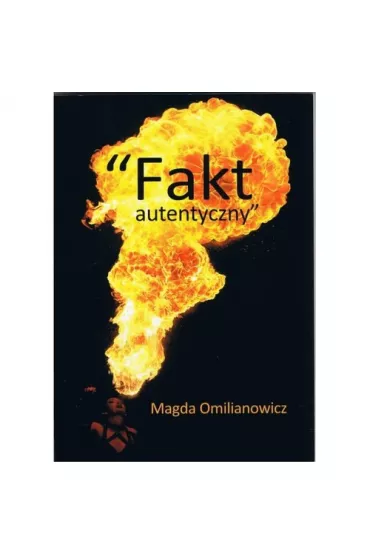 Fakt autentyczny - Magda Omilianowicz