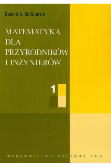 Matematyka dla przyrodnik�w i in�ynier�w. Tom 1 - Donald A. McQuarrie