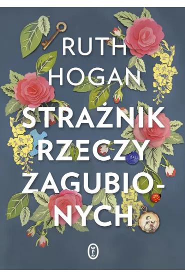 Stra�nik rzeczy zagubionych - Ruth  Hogan