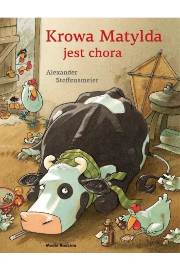 Krowa Matylda jest chora. Krowa Matylda - Alexander Steffensmeier