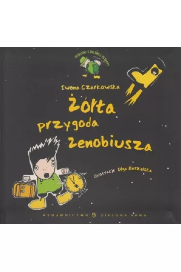 ��ta przygoda Zenobiusza - Iwona Czarkowska