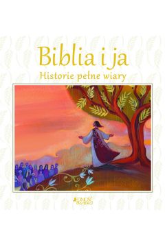Biblia i ja. Historie pene wiary