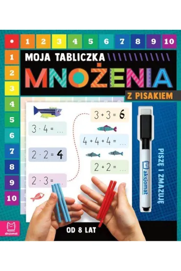 KSIAZECZKA EDUK 205X240 MOJA TABL MNOZENIA PISAK - Agnieszka Bator