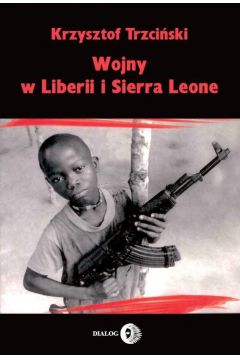 eBook Wojny w Liberii i Sierra Leone (1989-2002) Geneza, przebieg i nastpstwa mobi epub
