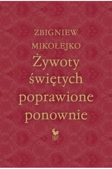 �ywoty �wi�tych poprawione ponownie - Zbigniew Miko�ejko