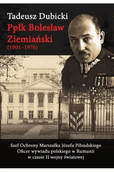 Pp�k Boles�aw Ziemia�ski (1901&ndash;1976) - Tadeusz Dubicki