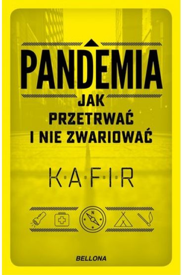 Pandemia. Jak przetrwać i nie zwariować