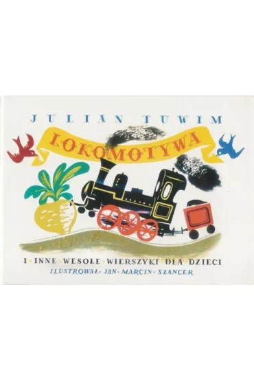 Lokomotywa i inne weso�e wierszyki dla dzieci - Julian Tuwim