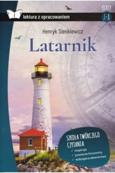 Latarnik. Lektura z opracowaniem - Henryk Sienkiewicz