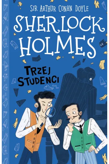 Trzej studenci. Klasyka dla dzieci. Sherlock Holmes. Tom 10 - Artur Conan Doyle