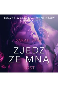 Audiobook Zjedz ze mn - opowiadanie erotyczne mp3